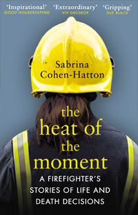 The Heat of the Moment book cover by  Dr Sabrina Cohen-Hatton